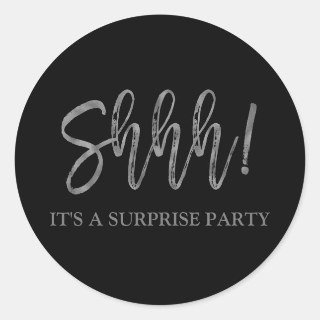 Shhh! Surprise Birthday Party Birthday Classic Round Sticker (Front)