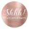 Shhh! Surprise Birthday Party - Rose Gold