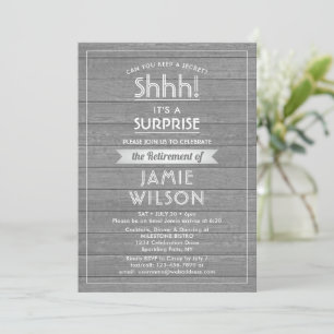 Shhh! Surprise Retirement Grey Faux Wood Rustic Invitation