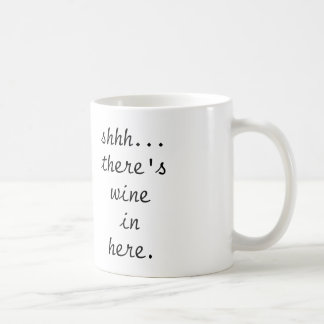 shhh... there's wine in here - coffee mug