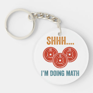 Shhhh I'm Doing Maths Weight Lifting Gymer Gym Dea Keychain