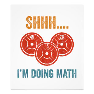 Shhhh I'm Doing Maths Weight Lifting Gymer Gym Dea Photo Print