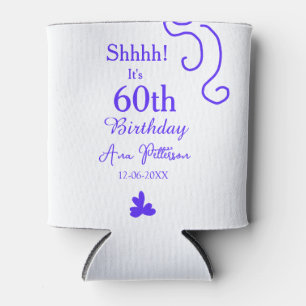 Shhhh it's 60th birthday add name purple spanish r can cooler