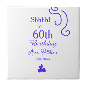 Shhhh it's 60th birthday add name purple spanish r tile