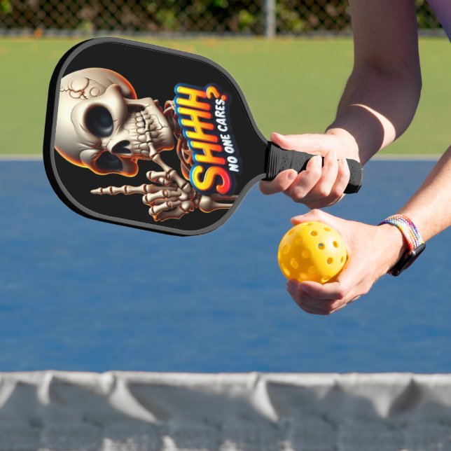 SHHHH... No One Cares A Haunting Message Pickleball Paddle (Insitu)