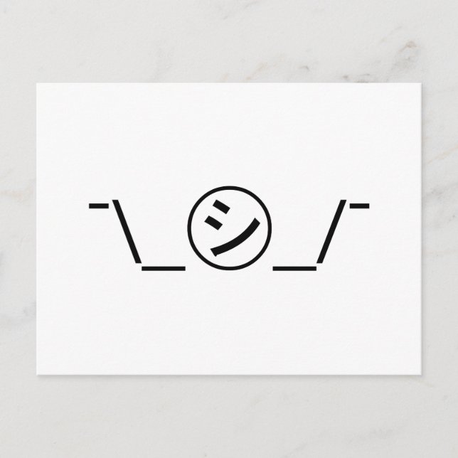 Shi Kana Shrug Emoticon ¯\_㋛_/¯ Japanese Kaomoji Postcard (Front)