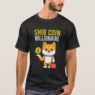 Shiba Coin The Millionaire Loading Token Coin Shib T-Shirt