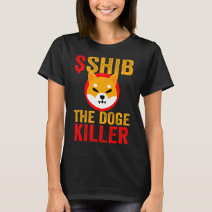 Shiba Inu Coin Crpytocurrency As Shib The Doge Kil T-Shirt