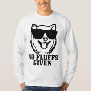 Shiba Inu No Fluffs Given Dog Shiba Mom Dad Funny T-Shirt