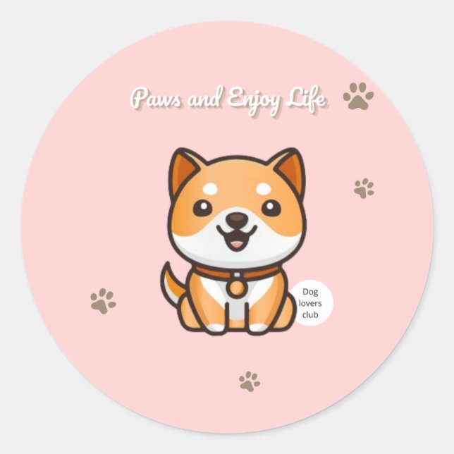 Shiba Inu Sticker “Paws and Enjoy Life” (Front)