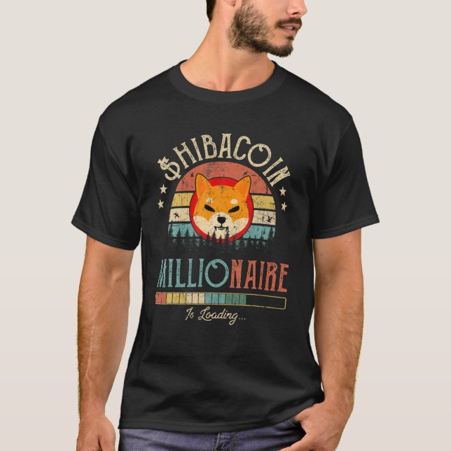 Shibacoin Millionaire Loading Token Coin Shiba Inu T-Shirt (Front)