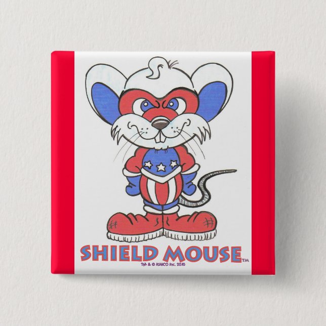 SHIELD MOUSE Badge 2 Inch Square Button (Front)