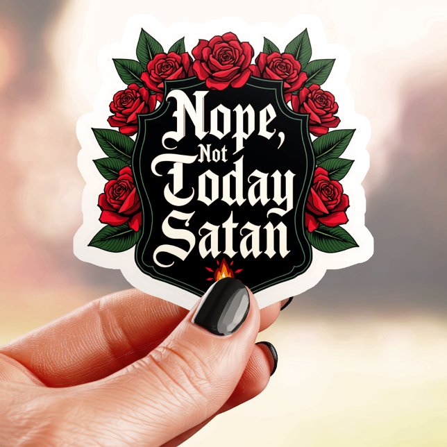 Shield Style Not Today Satan (Creator Uploaded)