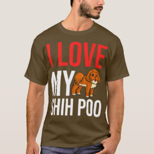 Shih Poo Dog Gift Puppies Owner Lover T-Shirt