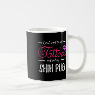 Shih Pug Dog Lover Tattoo Funny Dog Mom Gift Idea Coffee Mug