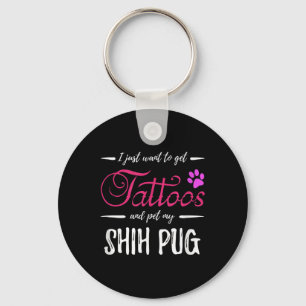 Shih Pug Dog Lover Tattoo Funny Dog Mom Gift Idea  Keychain