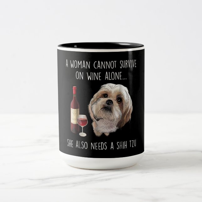 Shih Tzu | A Woman Can’t Survive On Wine Alone Two-Tone Coffee Mug (Center)