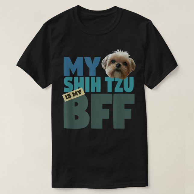 Shih Tzu Best Friend BFF  T-Shirt (Design Front)