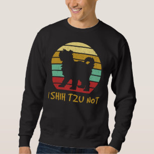 Shih Tzu   Cute Shih Tzu   Shih Tzu Pet Owner   Sh Sweatshirt