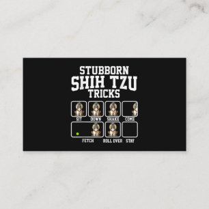 Shih Tzu Gift  Stubborn Dog Tricks Dog Lover Business Card