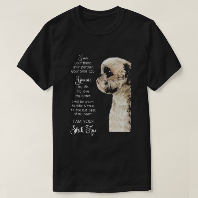 Shih Tzu Im your friend T-Shirt (Design Front)