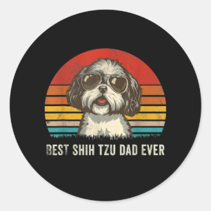 Shih Tzu Lovers  Best Shih Tzu Dad Ever Funny Classic Round Sticker