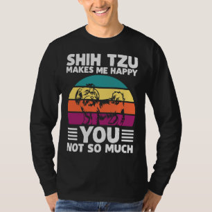 Shih Tzu Makes Me Happy Humour Dog T-Shirt
