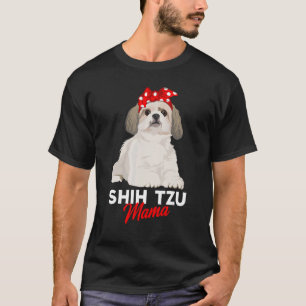 Shih Tzu Mama Cute Shih Tzu Dog Mom Funny Womens G T-Shirt