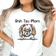 Shih Tzu Mom Shirt, Dog Mama 