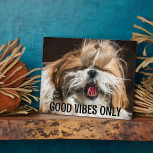 Shih tzu tongue funny vibes custom text plaque