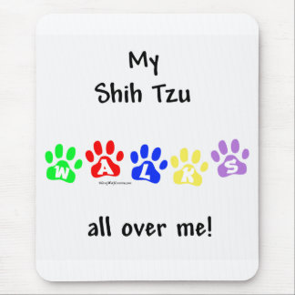 Shih Tzu Walks All Over You Mouse Pad