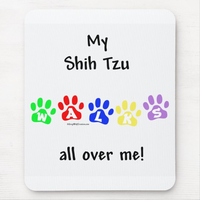 Shih Tzu Walks All Over You Mouse Pad (Front)