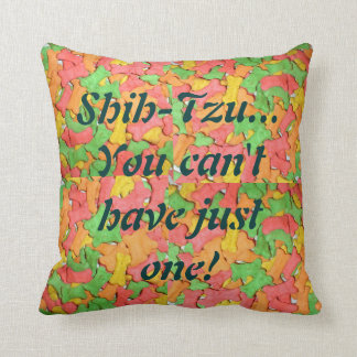 Shih-tzu...you can't have just one! Throw Pillow. Throw Pillow