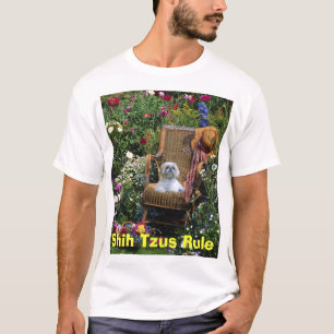 Shih Tzus Rule T-Shirt Garden