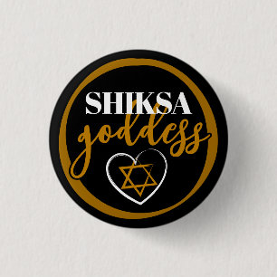 Shiksa Goddess Elegant Typography Funny Jewish 1 Inch Round Button