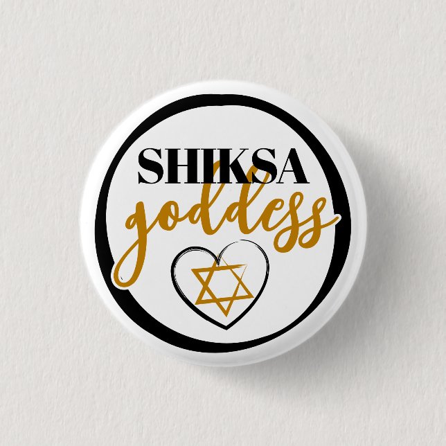 Shiksa Goddess Girly Script Funny Jewish  1 Inch Round Button (Front)