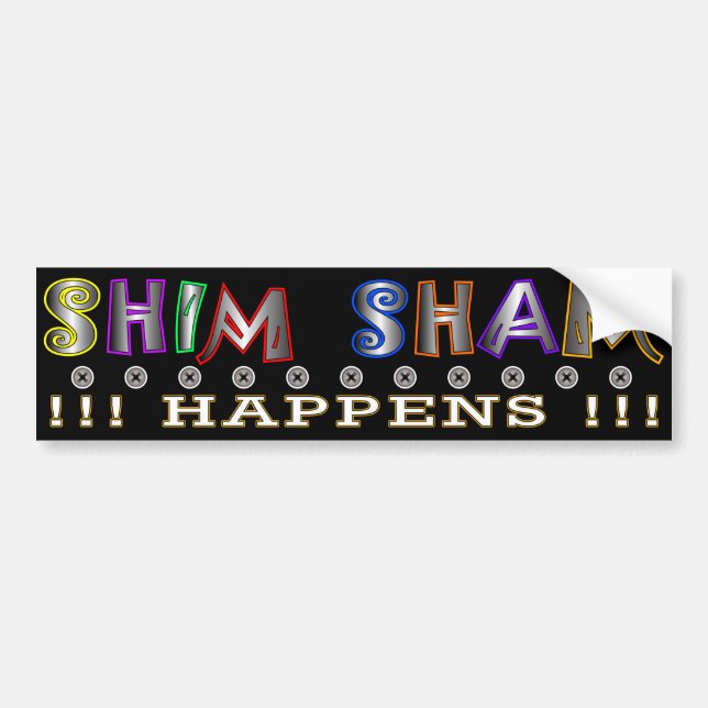 Shim Sham Happens Tap Dance  Bumper Sticker (Front)