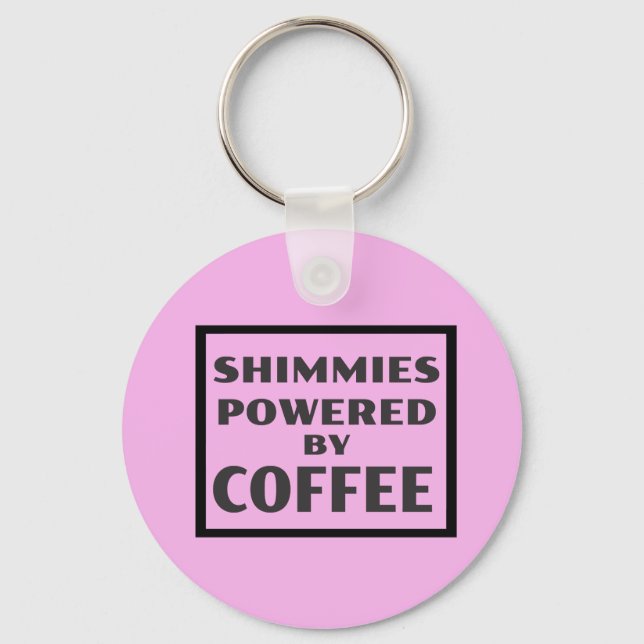 Shimmies Powered by COFFEE Keychain (Front)