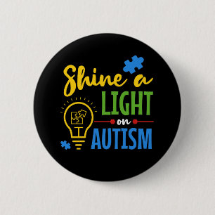 Shine A Light On Autism 2 Inch Round Button