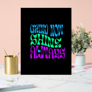 Shine Always Acrylic Sign