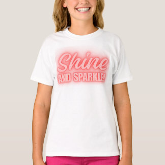 Shine and sparkle T-Shirt