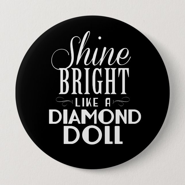 Shine Bright Button (Front)
