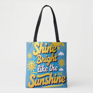 Shine Bright Daily – Radiant Quote Tote Bag