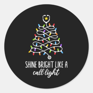 Shine Bright Like A Call Light Funny Nurse Christm Classic Round Sticker