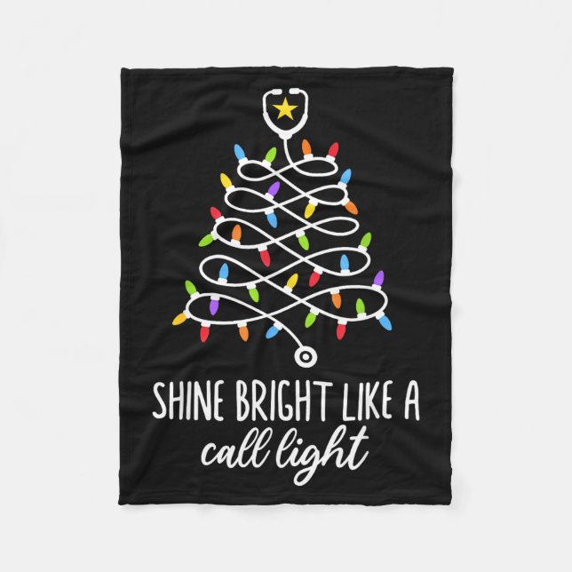 Shine Bright Like A Call Light Funny Nurse Christm Fleece Blanket (Front)