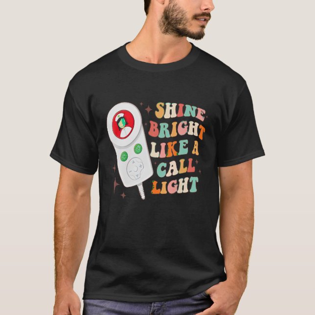 Shine Bright Like A Call Light Nurse Xmas Emergenc T-Shirt (Front)