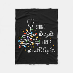 Shine Bright Like A Call Light Stethoscope Nurse C Fleece Blanket