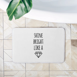 Shine Bright Like a Diamond Bath Mat