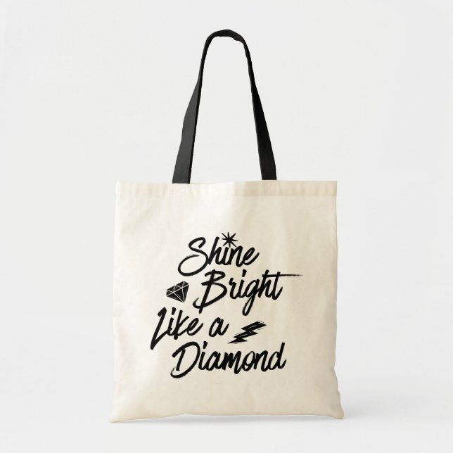 Shine Bright Like A Diamond // Fashion Themed Tote Bag (Front)