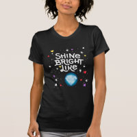 shine, bright like a diamond